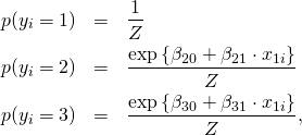  \begin{eqnarray*} p(y_i=1)&=&\frac{1}{Z}\\ p(y_i=2)&=&\frac{\mbox{exp}\left\{\beta_{20}+\beta_{21} \cdot x_{1i} \right\}}{Z}\\ p(y_i=3)&=&\frac{\mbox{exp}\left\{\beta_{30}+\beta_{31} \cdot x_{1i}\right\}}{Z}, \end{eqnarray*} 